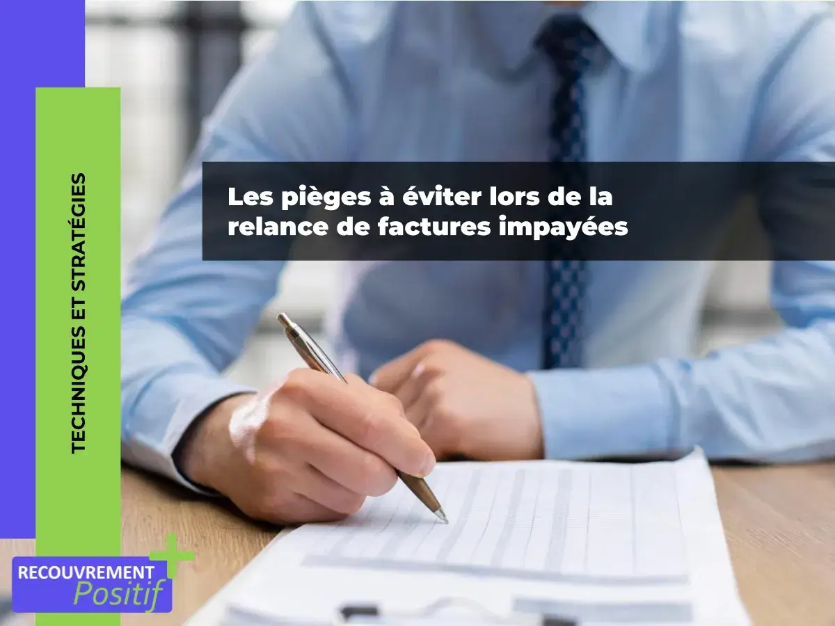 Lire la suite à propos de l’article Les 5 pièges à éviter lors de la relance de factures impayées